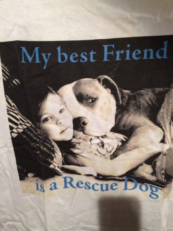 White My Best Friend is a Rescue Dog Pibbles & More Animal Rescue